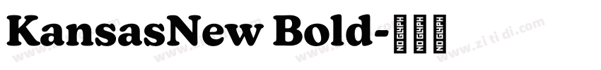 KansasNew Bold字体转换